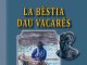 Se publica en grafia classica una nòva edicion de <em>La Bèstia dau Vacarés</em>