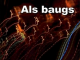 Als baugs